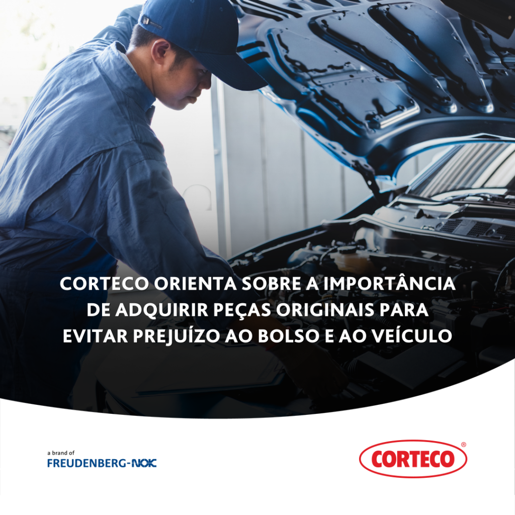 Corteco orienta sobre a importância de adquirir peças originais para evitar prejuízos